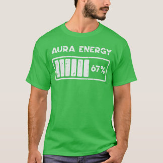 Aura Energie 67 Procent Grappig Nummer 6 7 Meme Vr T-shirt