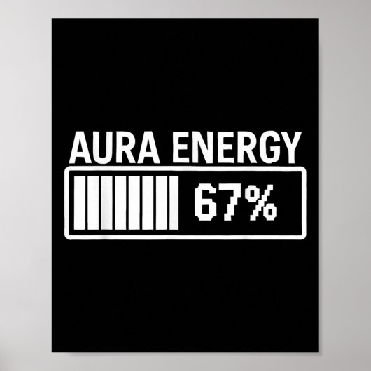 Aura energie op 67 Funny Six Seven Meme Gen Alpha  Poster (Voorkant)