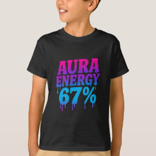 Aura Energie Op 67 Grappige Zes Zeven Meme Aura Fa T-shirt