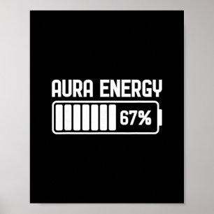 Aura Energie Op 67 Grappige Zes Zeven Meme Gen Alp Poster