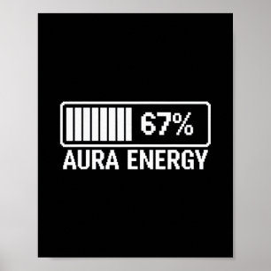 Aura Energie Op 67 Zes Zeven Meme Poster