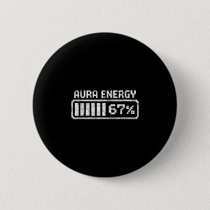 Aura Energie Zes Zeven 67 Meme  Ronde Button 5,7 Cm