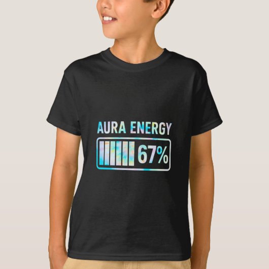 Aura Energy 67 67 Six Seven Meme  T-shirt (Voorkant)