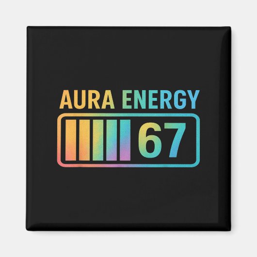 Aura Energy 67 Gen Alpha 6 7 Meme Infinite Rizz St Magneet (Voorkant)