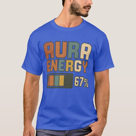 Aura Energy 67 Meme Funny Gen Alpha Slang Retro VI T-shirt (Voorkant)