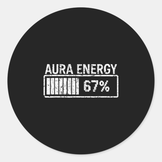 Aura Energy At 67 Funny Six Seven Meme Gen Alpha S Ronde Sticker (Voorkant)