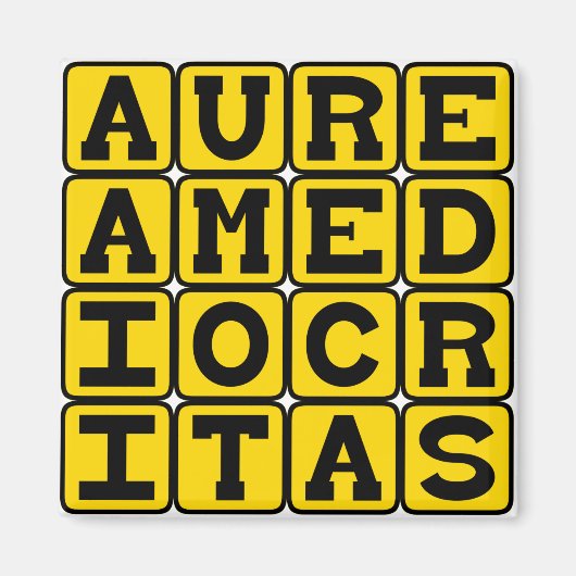 Aurea Mediocritas, Gulden Middelmaat Magneet (Voorkant)