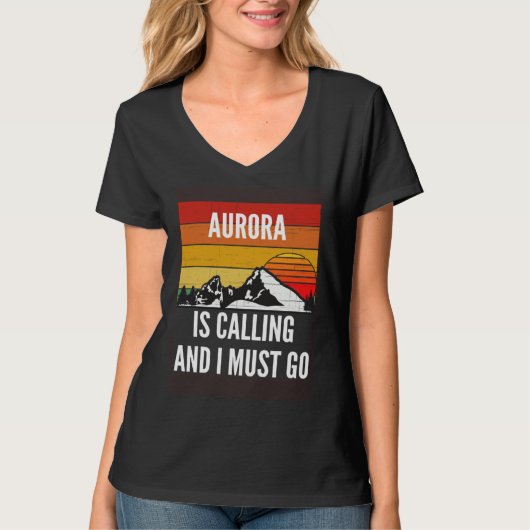 Aurora Is Calling And I Must Go T-shirt (Voorkant)