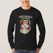 Aussie Always Up for Cuddles Australian Shepherd T-shirt (Voorkant)
