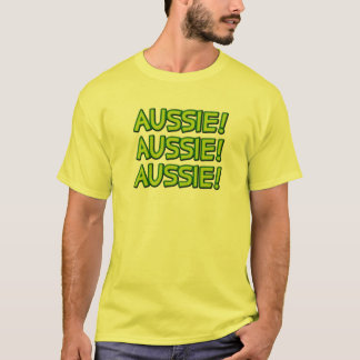 Aussie! Aussie! Aussie! T-shirt