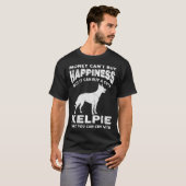 Aussie Kelpie Money Happiness Dog Joke Gezegde T-shirt (Voorkant volledig)