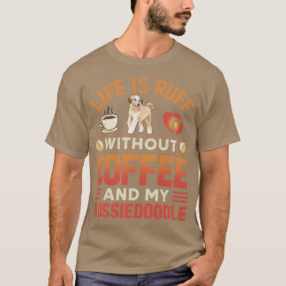 Aussiedle hond en koffie t-shirt