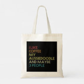 Aussiedoedle Dog Owner Coffee Lovers Quote  Tote Bag (Achterkant)