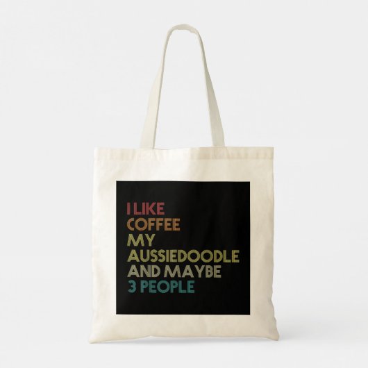 Aussiedoedle Dog Owner Coffee Lovers Quote  Tote Bag (Achterkant)