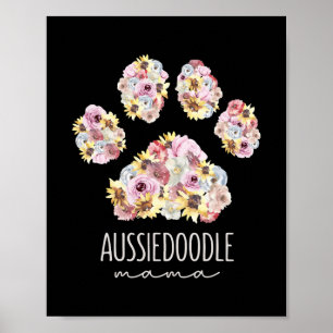 Aussiedole Mama Floral Paw Dog mama Poster