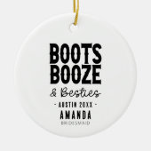 Austin Bachelorette Boots Booze Besties Custom Keramisch Ornament (Voorkant)