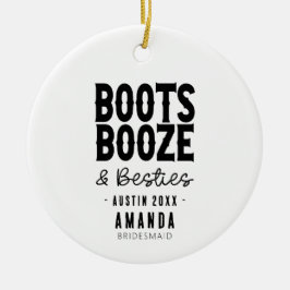 Austin Bachelorette Boots Booze Besties Custom Keramisch Ornament