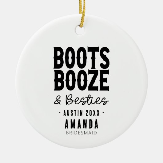 Austin Bachelorette Boots Booze Besties Custom Keramisch Ornament (Voorkant)