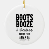 Austin Bachelorette Boots Booze Besties Custom Keramisch Ornament (Achterkant)
