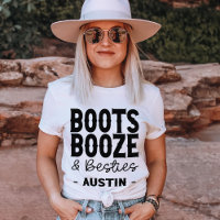 Austin Bachelorette Boots Booze Besties Custom