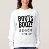 Austin Bachelorette Boots Booze Besties Custom Trui (Voorkant)