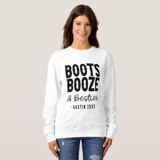 Austin Bachelorette Boots Booze Besties Custom Trui (Voorkant volledig)