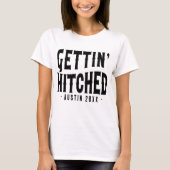 Austin Bachelorette Gettin Hitched Bridesmaid T-shirt (Voorkant)