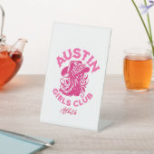 Austin Laatste Rodeo Meisjes Club Reclamebord Met Voetstuk (Insitu)