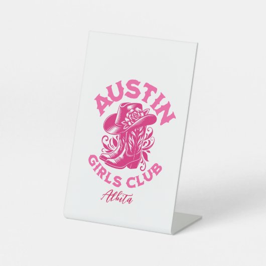 Austin Laatste Rodeo Meisjes Club Reclamebord Met Voetstuk (Voorkant)