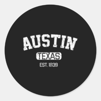 Austin Texas Est 1839 Ronde Sticker