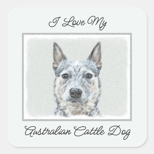 Australian Cattle Dog - Cute Original Dog Art Vierkante Sticker (Voorkant)