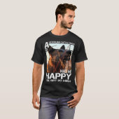 Australian Cattle Dog Makes Me Happy You Not So Mu T-shirt (Voorkant volledig)