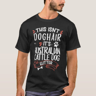 Australian Cattle Dog T-shirt Heren Dames Hond Moe