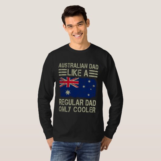 Australian Dad Like a Regular Dad Only Cooler Funn T-shirt (Voorkant volledig)