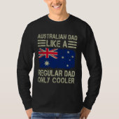 Australian Dad Like a Regular Dad Only Cooler Funn T-shirt (Voorkant)