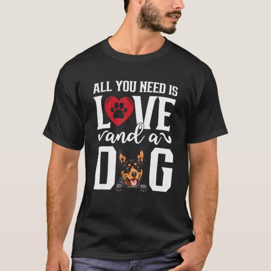 Australian kelpie All You Need is Love And Dog Fat T-shirt (Voorkant)