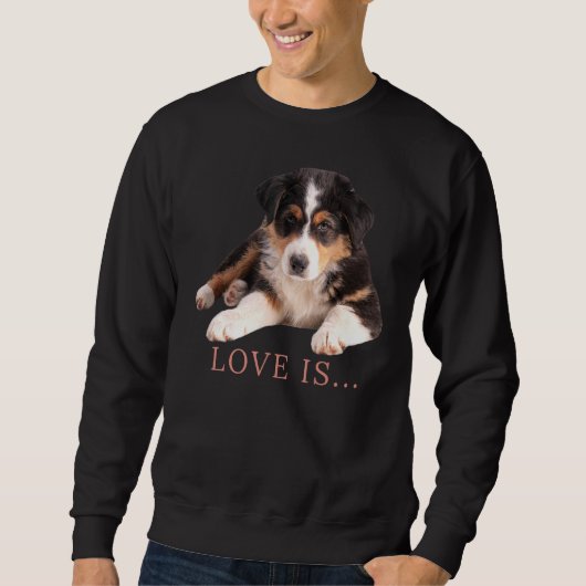Australian Shepherd Aussie Mam Dad Love Dog T-shir Trui (Voorkant)