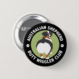 Australian Shepherd Butt Wiggler Club Ronde Button 5,7 Cm