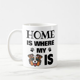 Australian Shepherd Custom Home is waar mijn hond  Koffiemok