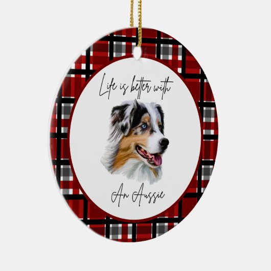Australian Shepherd "Life's Better" Buffalo Check Keramisch Ornament (Rechts)