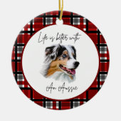 Australian Shepherd "Life's Better" Buffalo Check Keramisch Ornament (Voorkant)