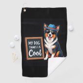Australian Shepherd Mijn hond denkt dat ik cool be Golfhanddoek (Insitu)