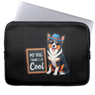 Australian Shepherd Mijn Hond Denkt Dat Ik Cool Be Laptop Sleeve
