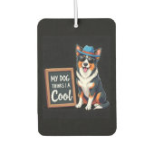 Australian Shepherd Mijn hond denkt dat ik cool be Luchtverfrisser (Voorkant)