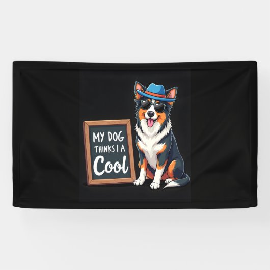 Australian Shepherd Mijn hond denkt dat ik cool be Spandoek (Horizontaal)