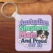 Australian Shepherd Moeder en Daar trots op - Sleu Sleutelhanger (Voorkant)