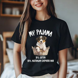 Australian Shepherd Pajama Joke T-shirt