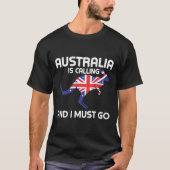 Australië belt en ik moet naar Kangoeroe Australië T-shirt (Voorkant)
