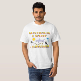 Australië, ik ging, ik overleefde het t-shirt