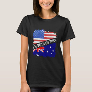 Australië Vlag Ik ben beiden USA Amerika Austra T-shirt
